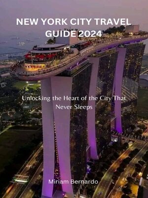 cover image of NEW YORK CITY TRAVEL GUIDE 2024
